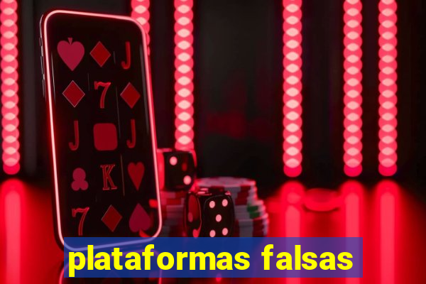 plataformas falsas